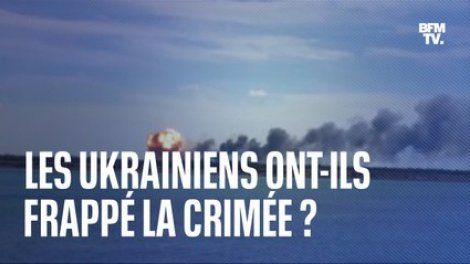 Les Ukrainiens ont-ils frappé la Crimée ?