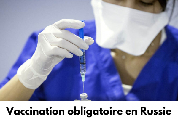 L'obligation vaccinale en Russie: bien pire qu'au Québec!