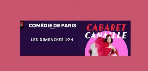 Le Burlesque Klub présente “Cabaret Canaille” à La Comédie de Paris