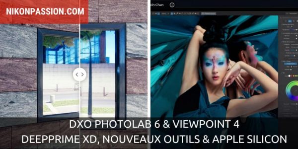 DxO PhotoLab 6 & ViewPoint 4 : débruitage DeepPRIME XD, outil Retouch, support Apple Silicon et ce n’est pas tout …