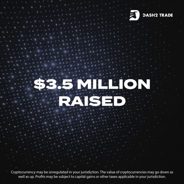 Dash 2 Trade ouvre à tous le trading crypto pro et lève 3,5 millions de dollars en un temps record !