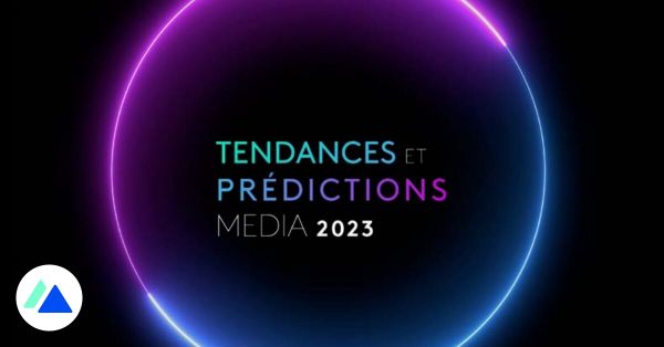 Secteur des médias en 2023 : les 5 prédictions clés de Kantar