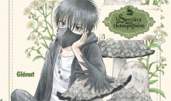 La sorcière aux champignons tome 3 aux Éditions Glénat Manga