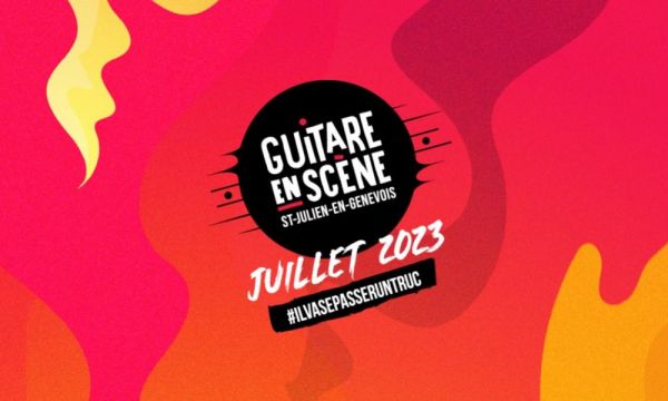 Guitare en scène 2023 : les premiers noms