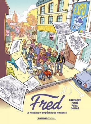 Fred – Le handicap n'empêche pas le talent !