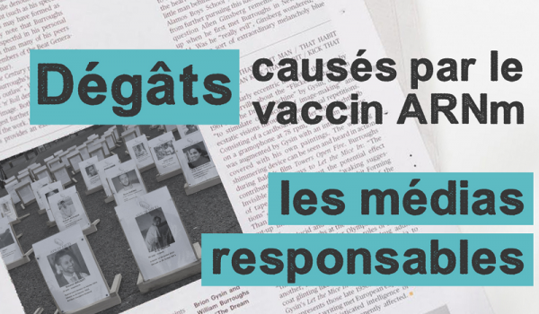 Dégâts causés par le vaccin ARNm : Les médias sont en grande partie responsables