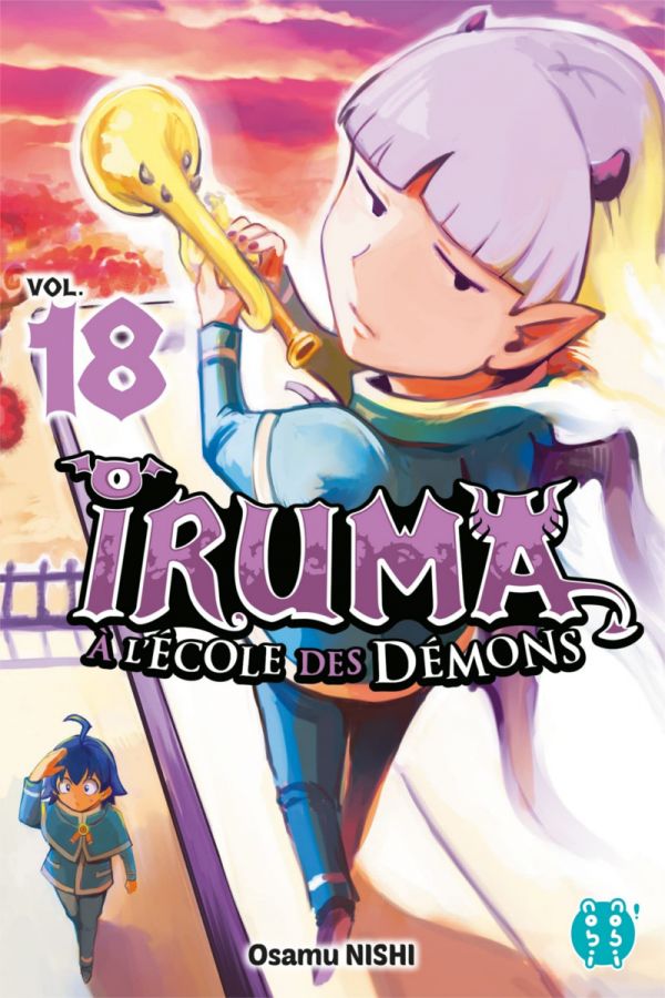 Iruma à l'école des démons T. 17 & T. 18 - Par Osamu Nishi - Éd. Nobi nobi !