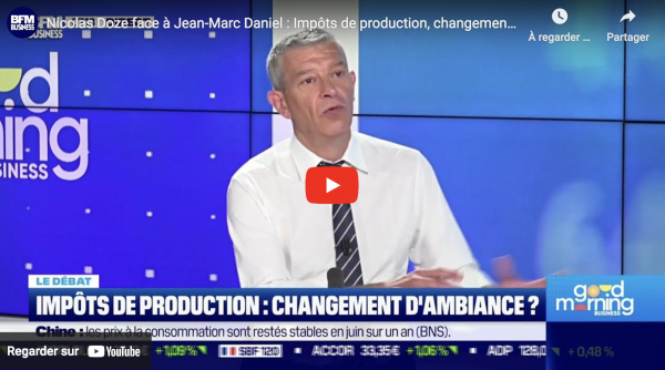 Nicolas Doze face à Jean-Marc Daniel : Impôts de production, changement d’ambiance ? (VIDÉO)