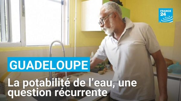 Les Guadeloupéens n'ont plus confiance dans leur réseau d'eau