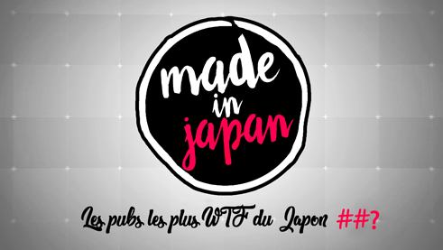 Made in Japan : Les pubs les plus WTF du Japon N°28