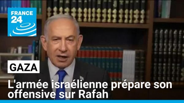Israël prépare son offensive sur Rafah