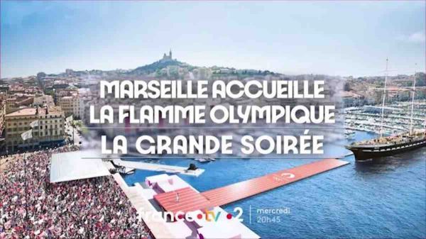 « Marseille accueille la Flamme Olympique, la grande soirée », c'est ce soir sur France 2 (8 mai 2024)