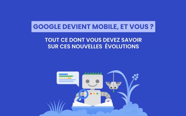 Google va bientôt arrêter d'indexer les sites non mobile-friendly
