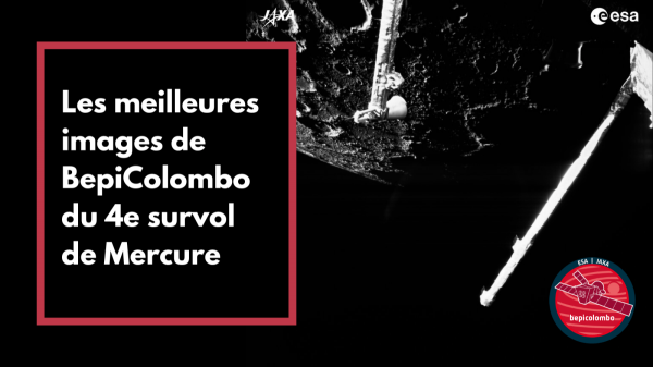 Les meilleures images de BepiColombo du 4e survol de Mercure