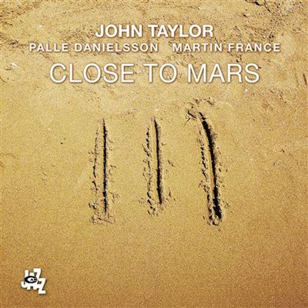 John Taylor, Palle Danielsson, Martin France