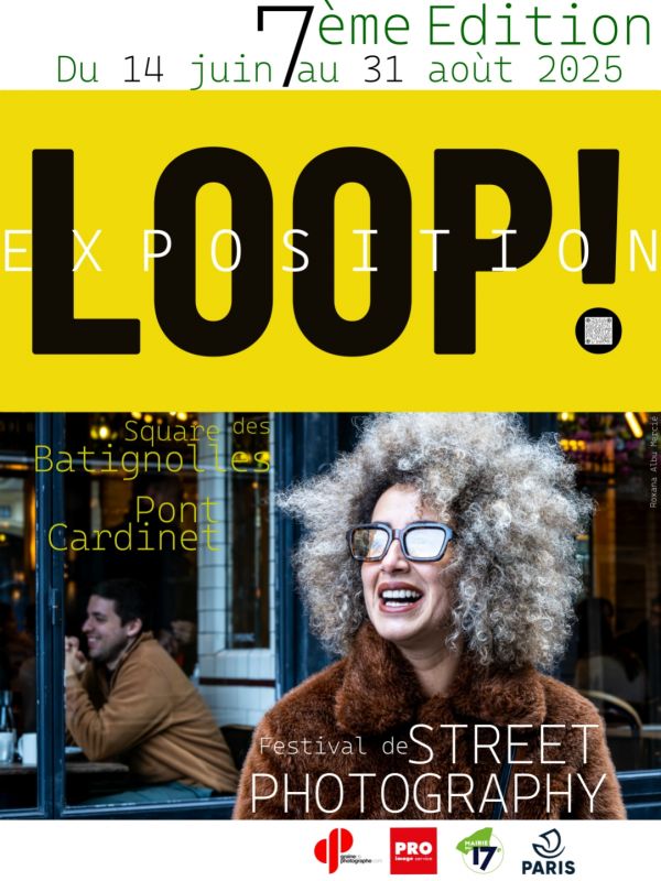 Le Collectif Loop vous invite à la 7e édition de son festival de Street Photography