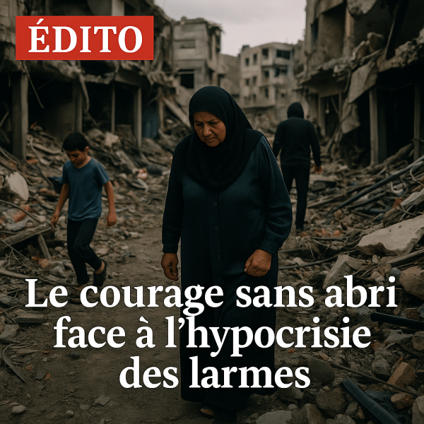 Édito: Le courage sans abri face à l'hypocrisie des larmes