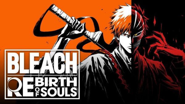 [Test] Bleach Rebirth of Souls (PS5)