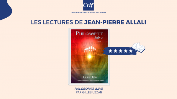 Lectures de Jean-Pierre Allali - Philosophie juive, par Gilles Uzzan