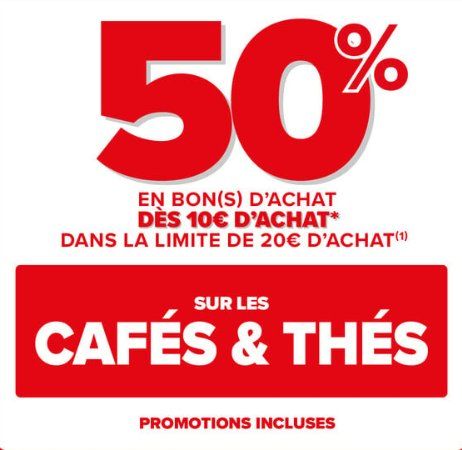Bon plan café Thé : 50% en bons d’achats chez Carrefour le 19 juin