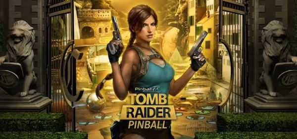 On a joué à Tomb Raider Pinball, l’occasion idéale de (re)lancer Pinball FX ?