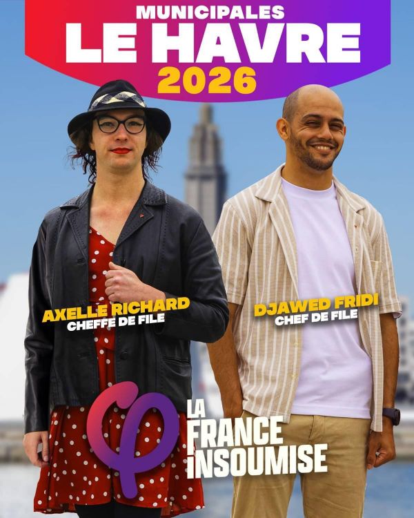 Le Havre : un étonnant ticket LFI pour les municipales !