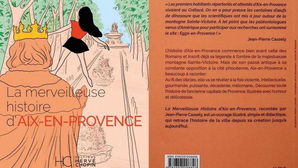 Dinosaures, Mirabeau et Deux G : l'histoire d'Aix comme vous ne l'avez jamais lue