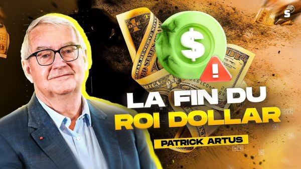La fin du roi Dollar ? L’analyse de Patrick Artus !