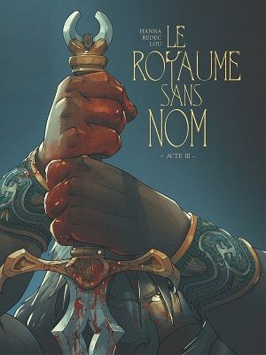 Le royaume sans nom – Acte III