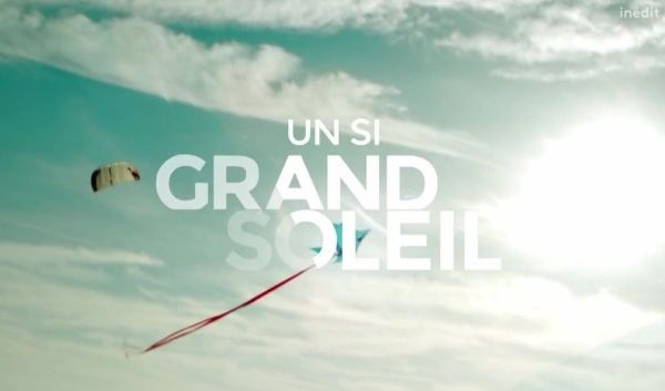 Un si grand soleil : 16 épisodes diffusés en cinq jours, non vous ne rêvez pas !