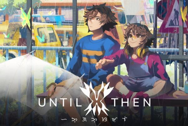 Until Then fête sa dispo sur Switch et date sa version physique !
