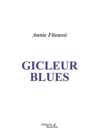 « Que faire d'un père indigne ? » L’Étoile de David a lu « Gicleur blues » d’Annie Fitoussi