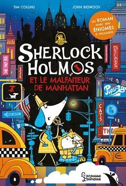 Sherlock Holmos et le malfaiteur de Manhattan – Ed. Larousse jeunesse