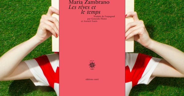 "Les Rêves et le Temps”, de de María Zambrano : le songe comme genèse de la conscience