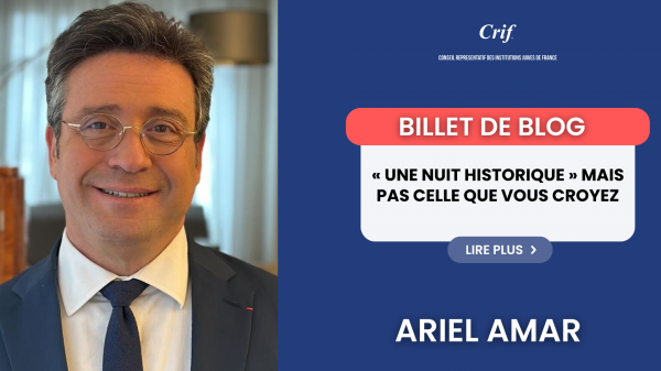 Le billet d'Ariel Amar - « Une nuit historique » mais pas celle que vous croyez