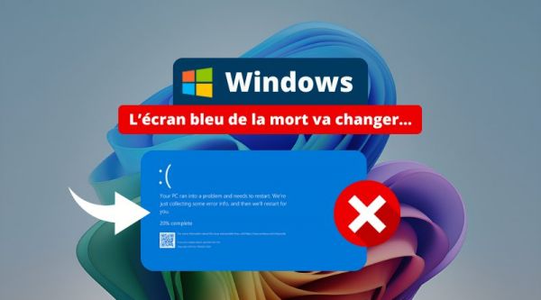 L’écran bleu de la mort de Windows va évoluer et changer de couleur !