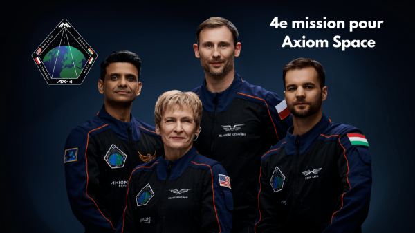 Ax-4, une quatrième mission d’Axiom Space encore très internationale pour l’ISS