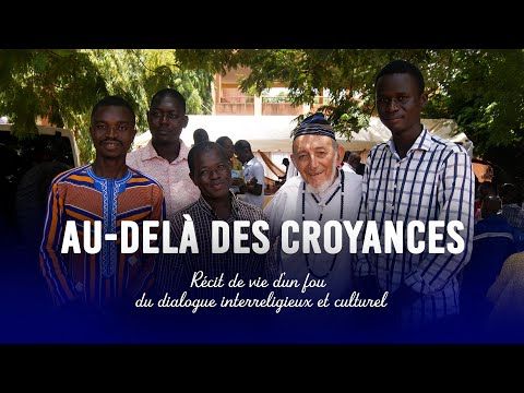 Au-delà des croyances - Récit de vie d'un fou du dialogue interreligieux et culturel