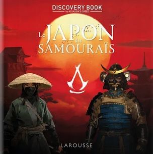 Le Japon des samouraïs – Discovery Book by Assassin's Creed