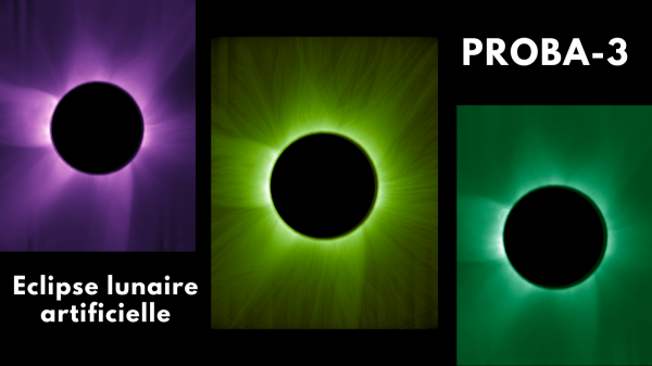 Proba-3 réalise sa première éclipse solaire artificielle sur orbite terrestre