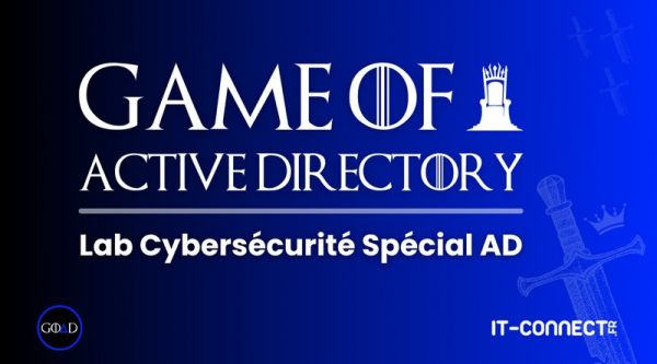 GOAD : un lab d’entraînement complet pour maîtriser la sécurité de l’Active Directory