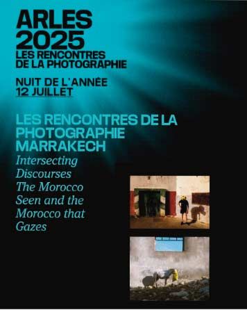 Présence marocaine remarquable dans deux expositions collectives aux Rencontres d'Arles de photographie