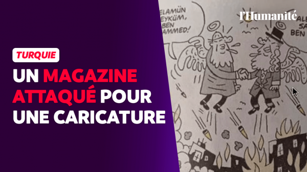 En turquie, un magazine attaqué pour une caricature