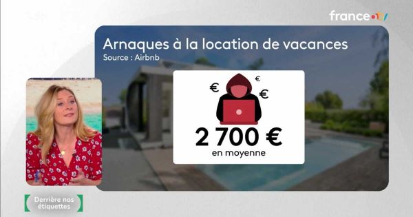 Attention, ces 5 destinations sont les plus soumises aux arnaques à la location