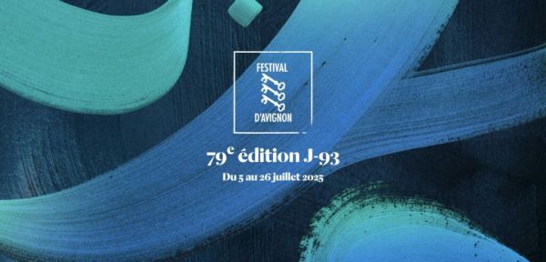 Festival d’Avignon : nos attentes pour l’édition 2025