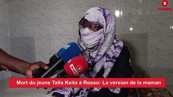 Mort de Talla KEITA à Rosso : la famille rejette les résultats de l'autopsie et dénonce une « tentative de dissimulation »