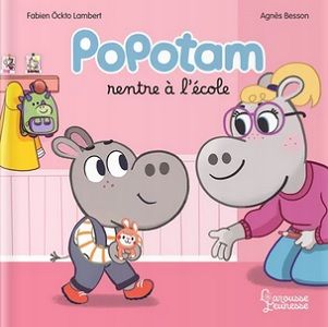 Deux nouveaux albums pour Popotam – Bonne nuit – Rentre à l'école