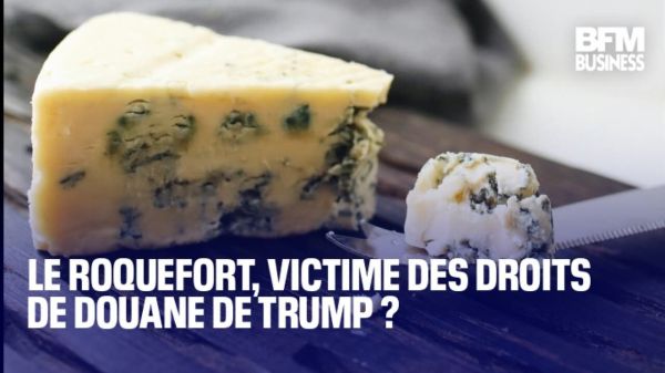 Le roquefort, victime des droits de douane de Trump ?