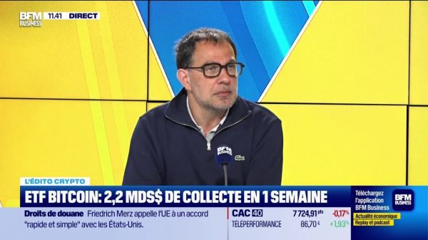L'édito crypto : ETF Bitcoin, 2,2 milliards de dollars de collecte en une semaine - 03/07