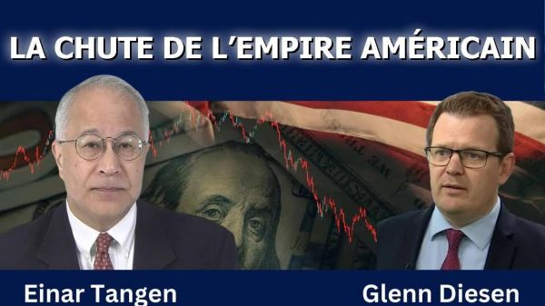Le déclin irréversible de l’empire américain – Analyse d’Einar Tangen